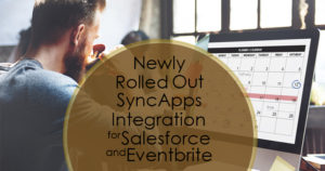Newly Rolled Out SyncApps Integration for Salesforce and Eventbrite