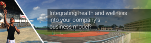 Integrating health and wellness into your company's business model?