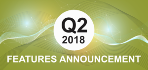 Q2 2018 Features Announcement