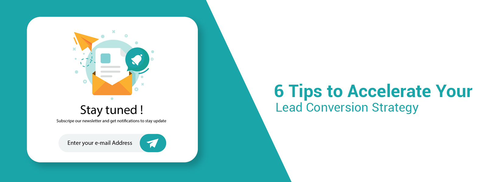 6 tips to accelerate your lead connversion strategy