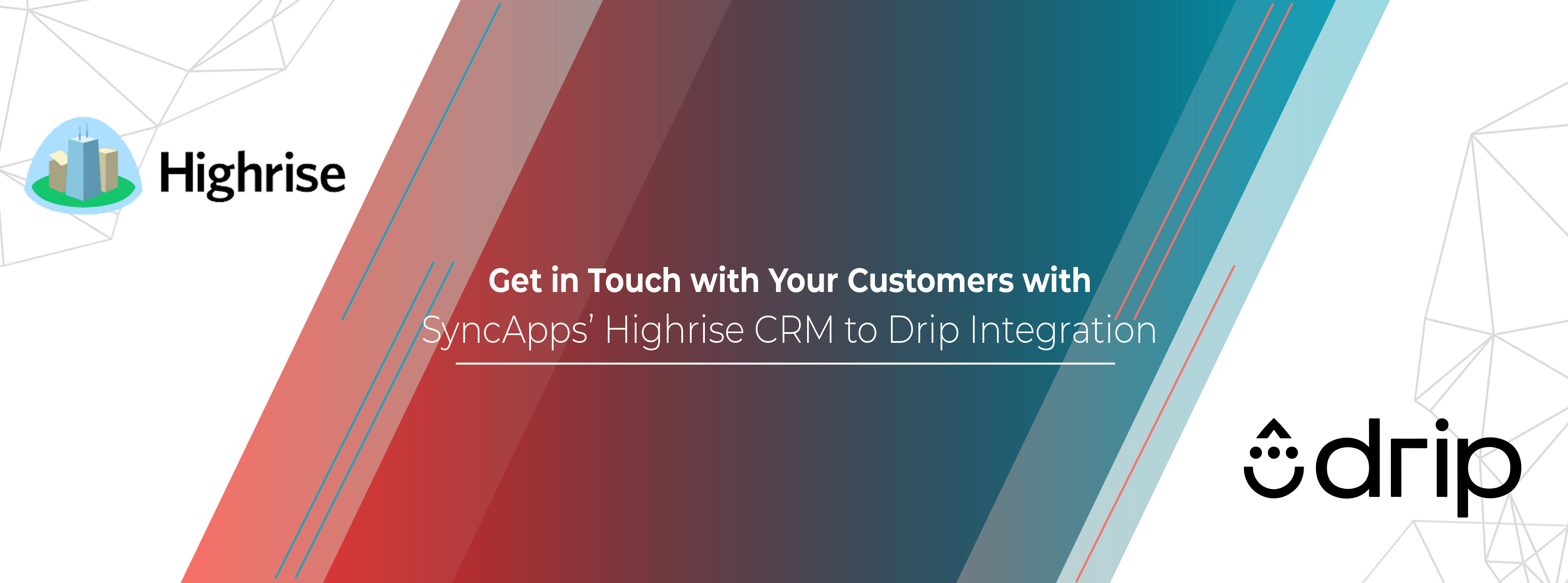get in touch with your customers with syncapps' highrise crm to drip integration