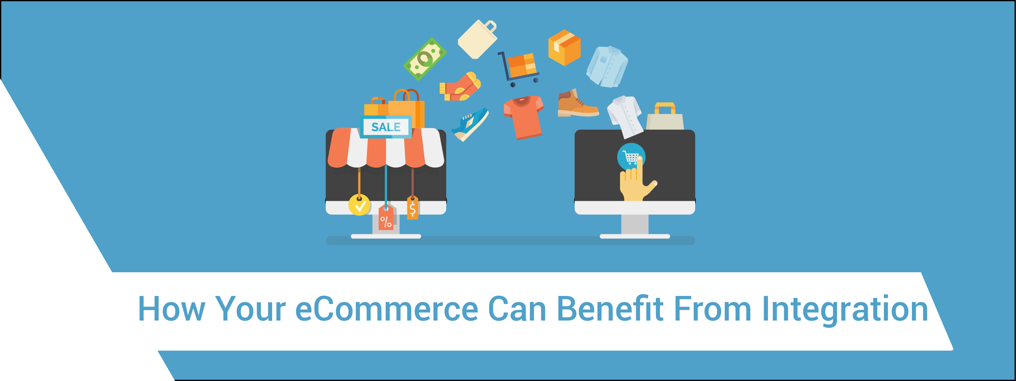 how your ecommerce can benefit from integration