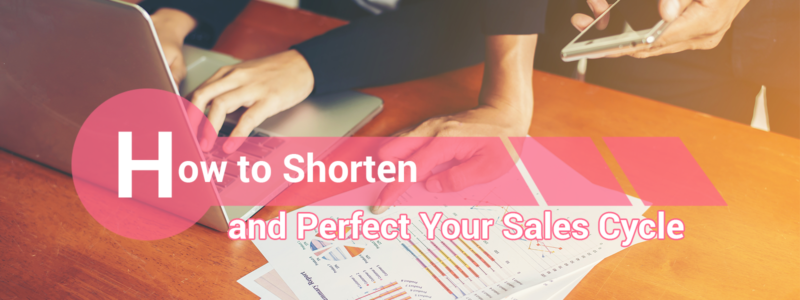 how to shorten and perfect your sales cycle