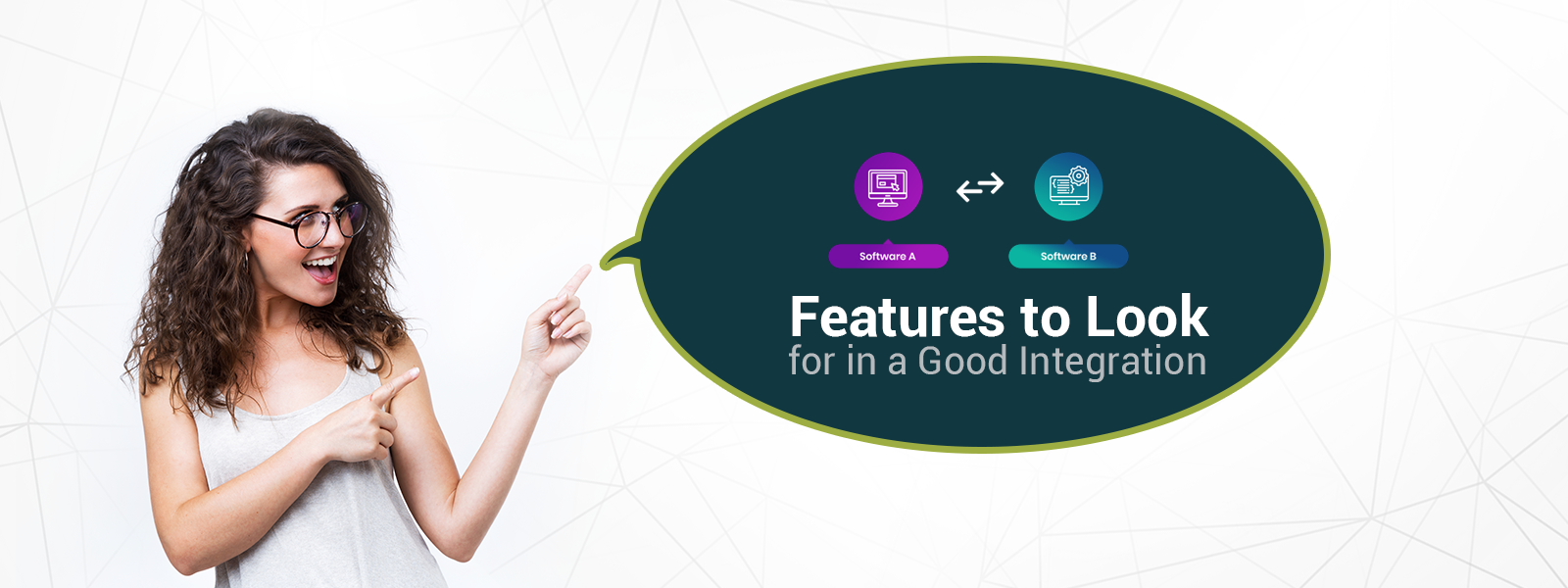 features to look for in a good integration