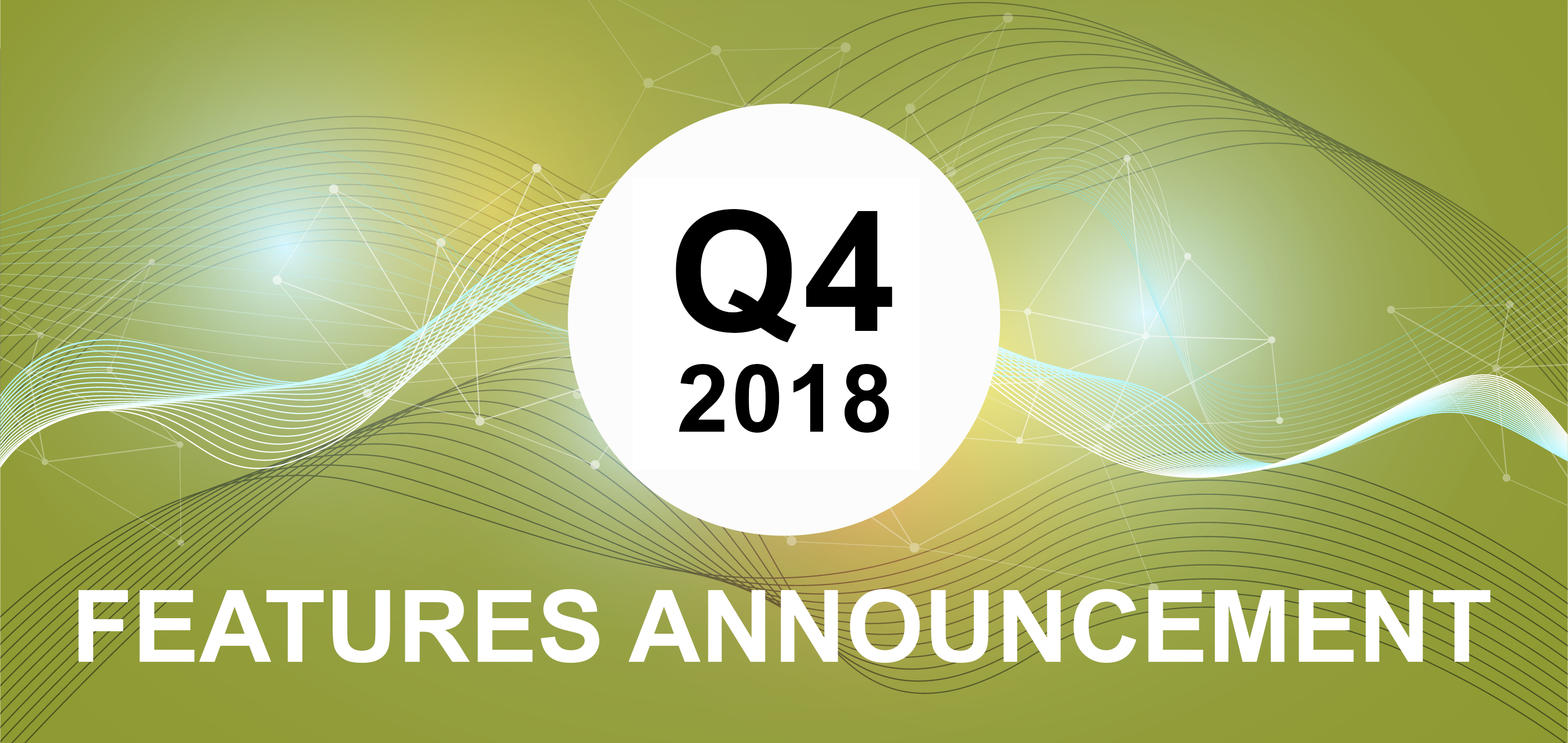 Q4 Features Announcement