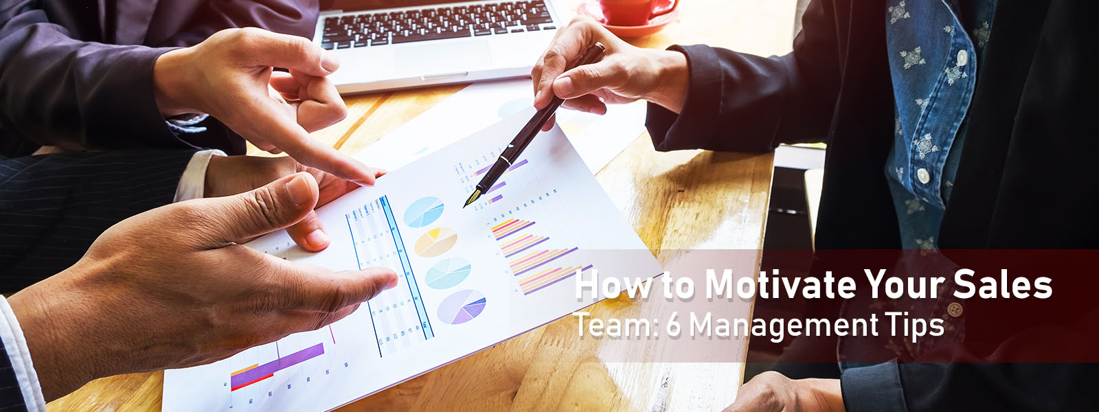 how to motivate your sales team: 6management tips