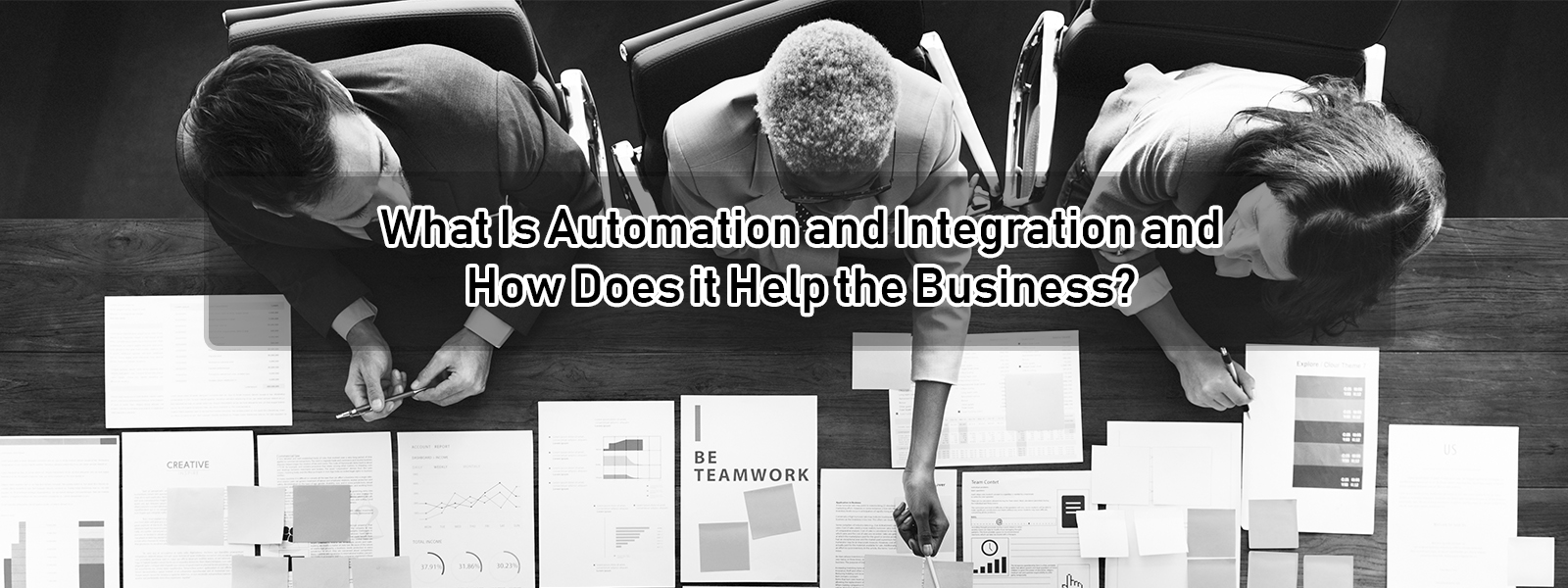 what is automation and integration and how does it help the business?