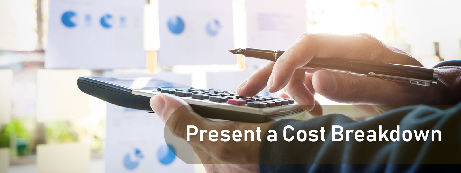 present a cost breakdown