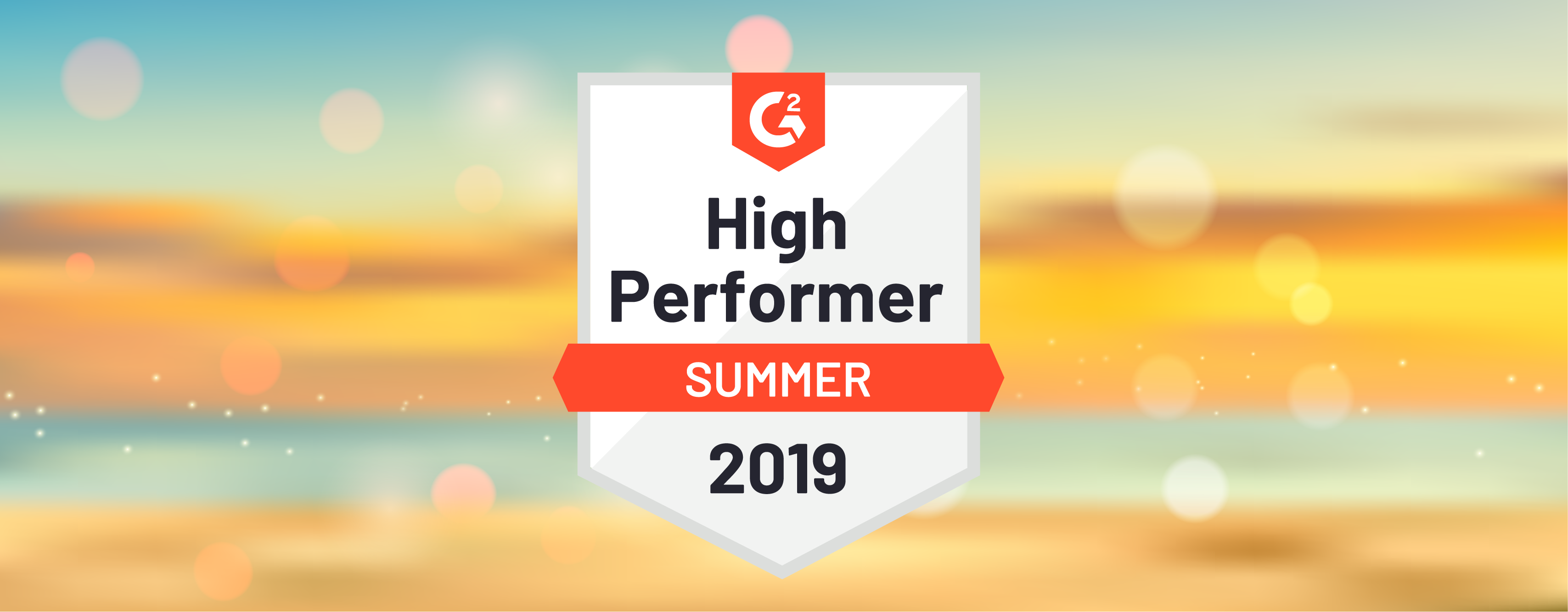 The G2 Summer 2019 Reports are out!