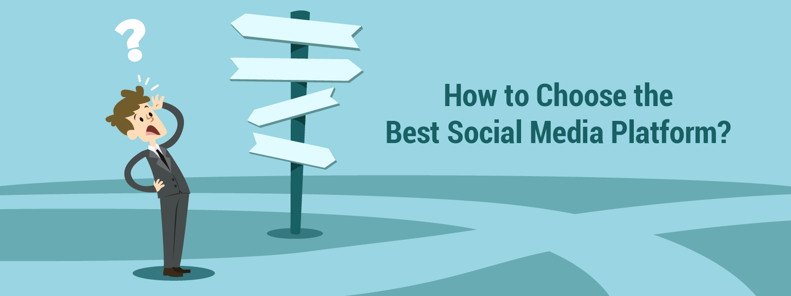How to Choose the Best Social Media Platform