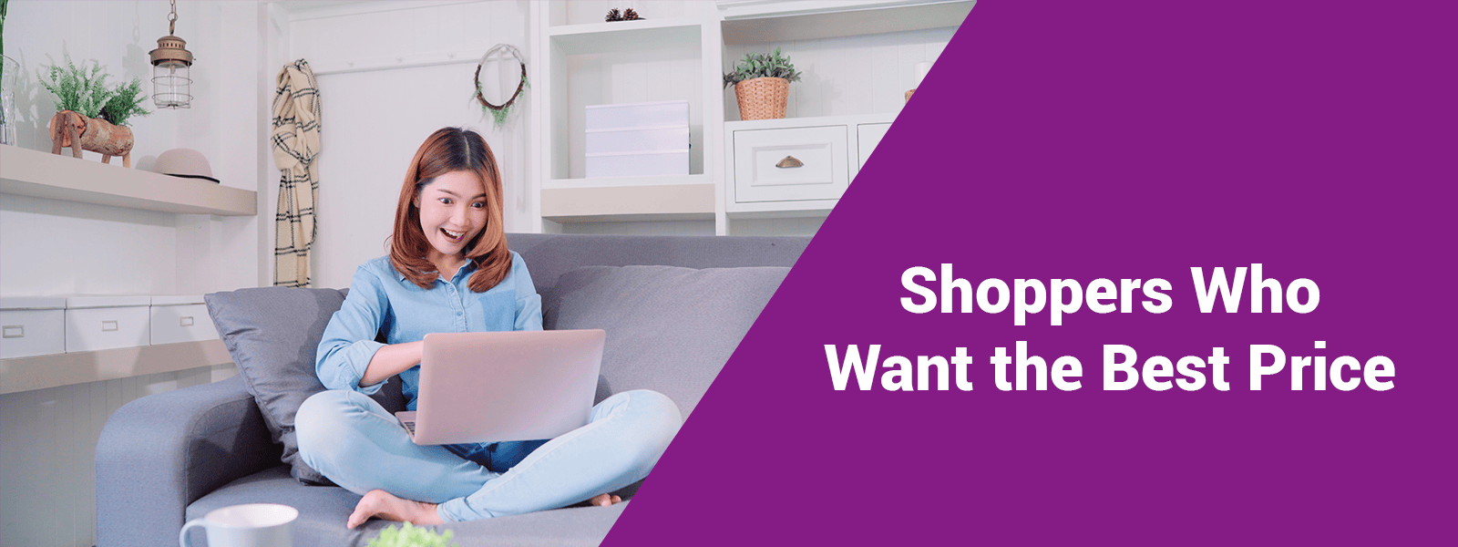 Shoppers Who Want the Best Price