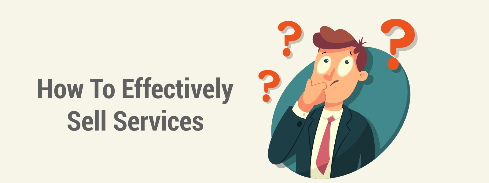 How To Effectively Sell Services