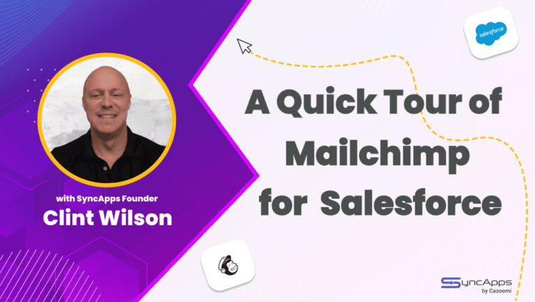 SyncApps: A Quick Tour Of Mailchimp For Salesforce